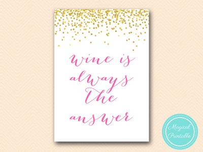 wine is always the answer sign in hot pink and gold sn33